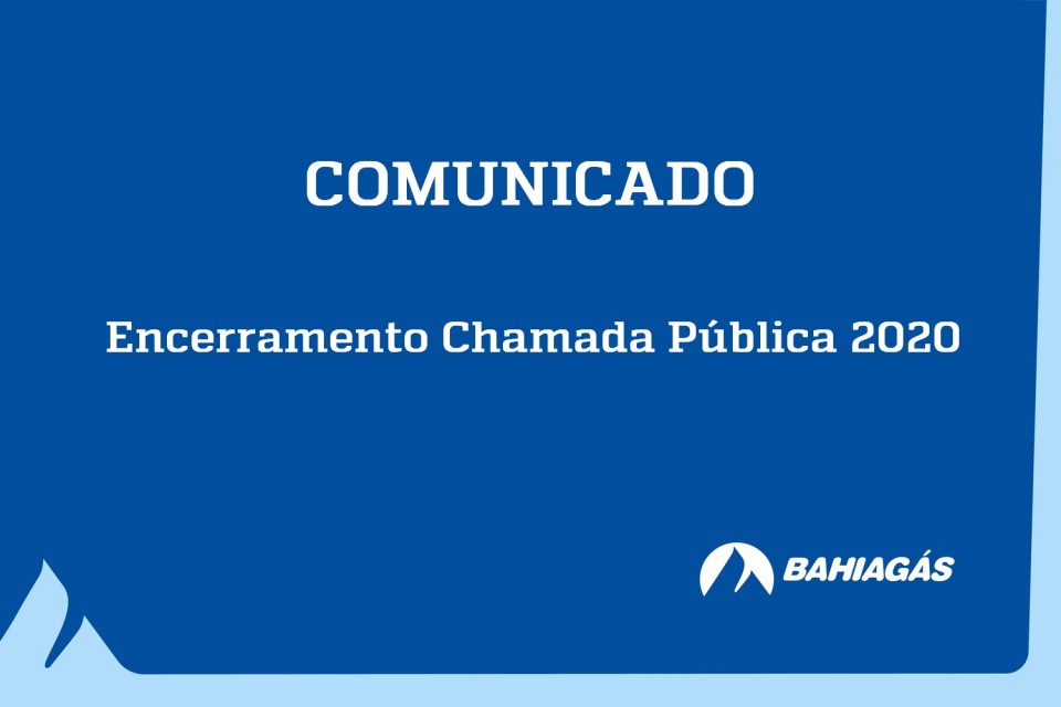 Encerramento Chamada P&uacute;blica 2020