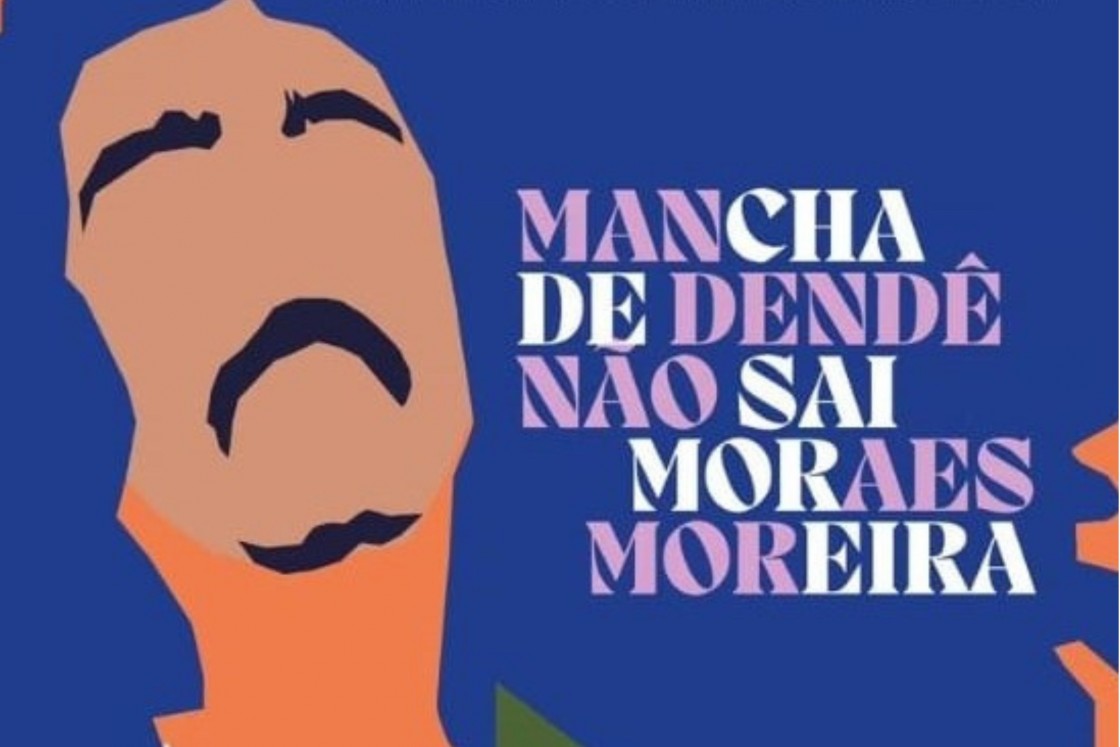 Legado de Moraes Moreira &eacute; tema da exposi&ccedil;&atilde;o &ldquo;Mancha de Dend&ecirc; n&atilde;o sai&rdquo;