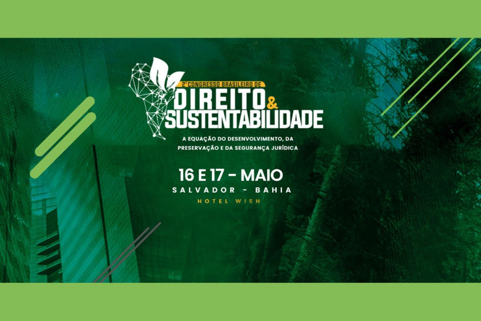 Bahiag&aacute;s participa do II Congresso Brasileiro de Direito e Sustentabilidade
