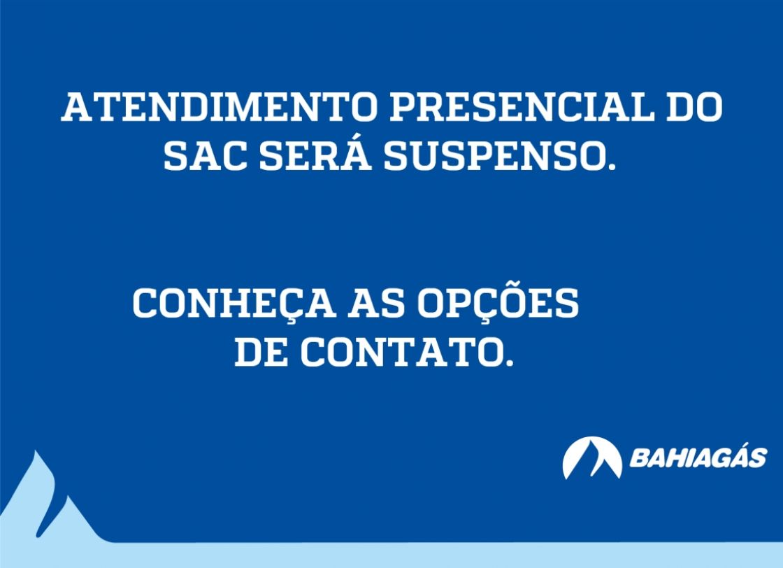 Atendimento presencial do SAC ser&aacute; suspenso. Conhe&ccedil;a as op&ccedil;&otilde;es de contato