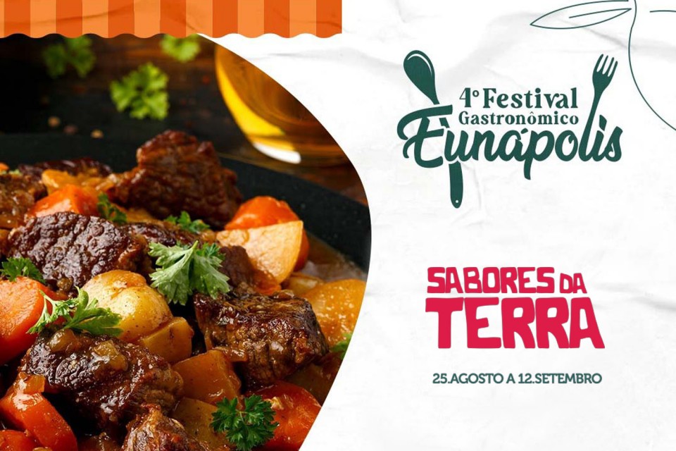 4&ordf; edi&ccedil;&atilde;o do Festival Gastron&ocirc;mico de Eun&aacute;polis impulsiona setor aliment&iacute;cio de local