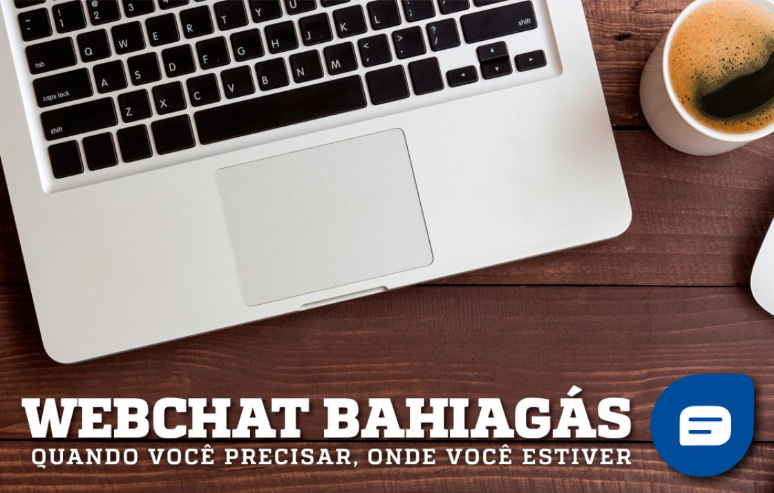 Bahiag&aacute;s disponibiliza WebChat para atendimento aos clientes